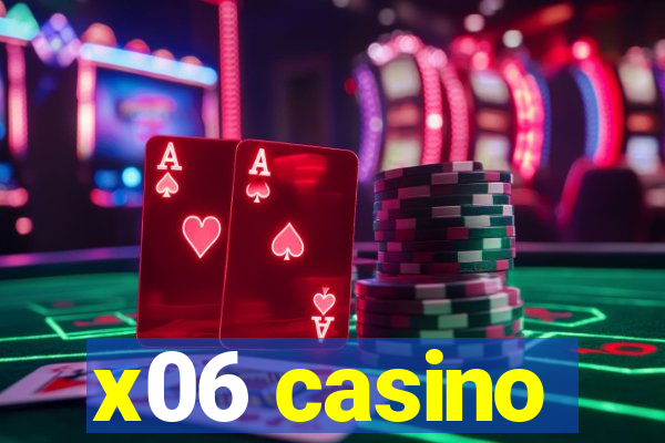 x06 casino