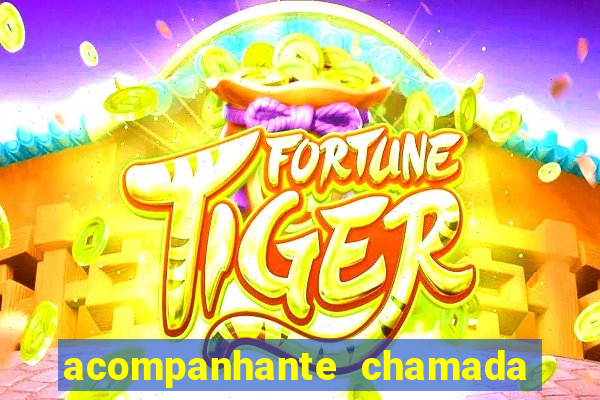 acompanhante chamada de video