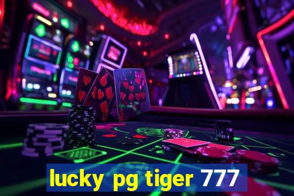 lucky pg tiger 777