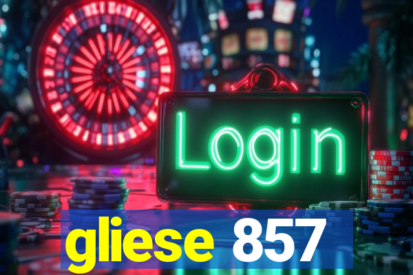 gliese 857
