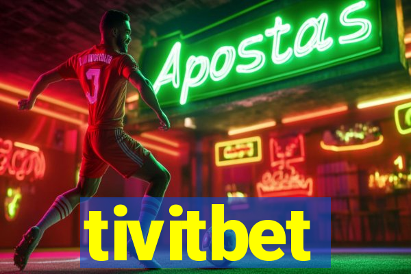 tivitbet