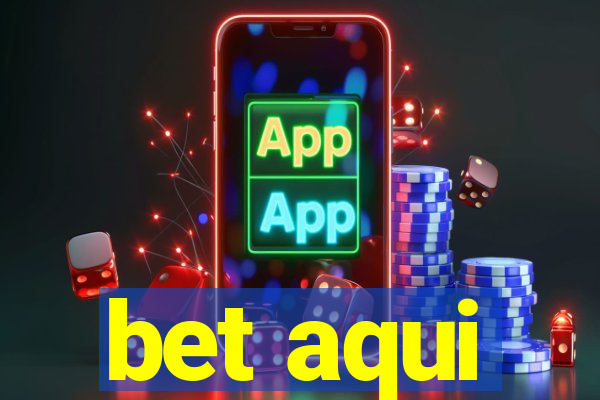 bet aqui