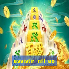 assistir nfl ao vivo gratis