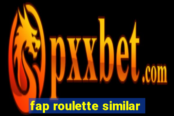 fap roulette similar