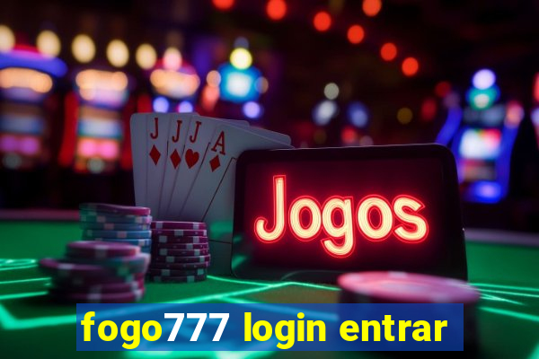 fogo777 login entrar