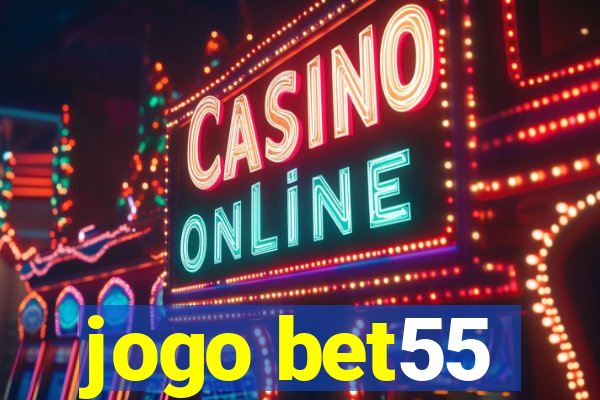 jogo bet55