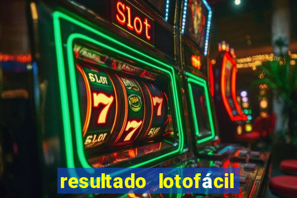resultado lotofácil concurso 1760