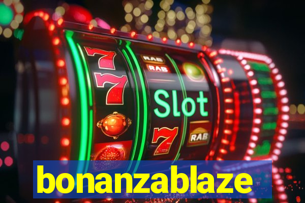 bonanzablaze