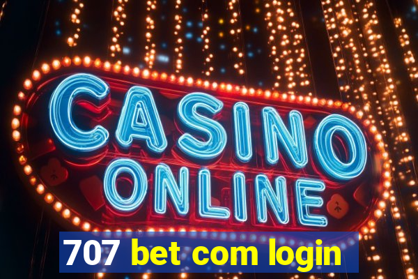 707 bet com login