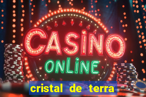 cristal de terra stardew valley