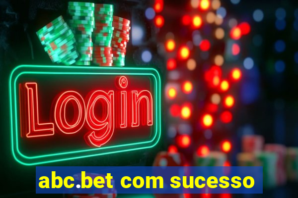 abc.bet com sucesso