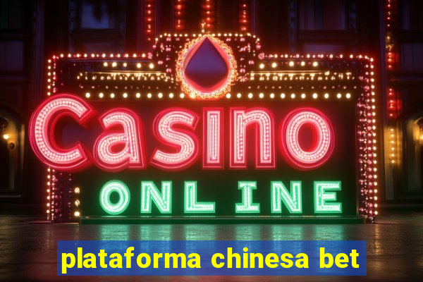 plataforma chinesa bet