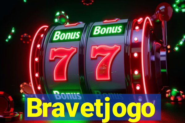 Bravetjogo