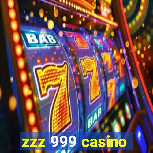 zzz 999 casino