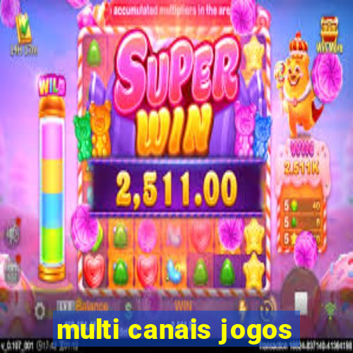 multi canais jogos