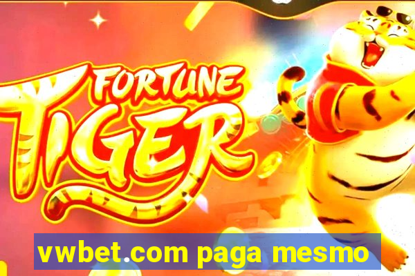 vwbet.com paga mesmo