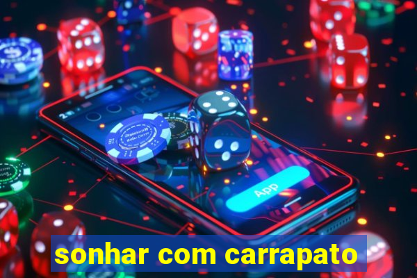 sonhar com carrapato