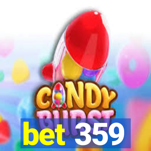 bet 359