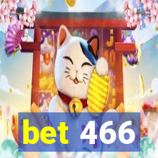 bet 466