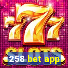 258 bet app