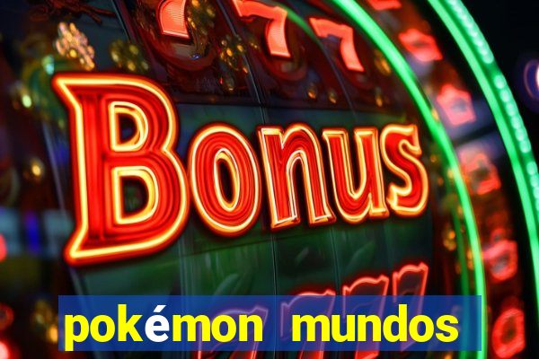 pokémon mundos elementais download