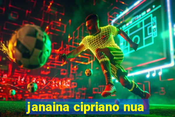 janaina cipriano nua