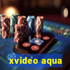 xvideo aqua