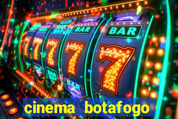 cinema botafogo praia shopping