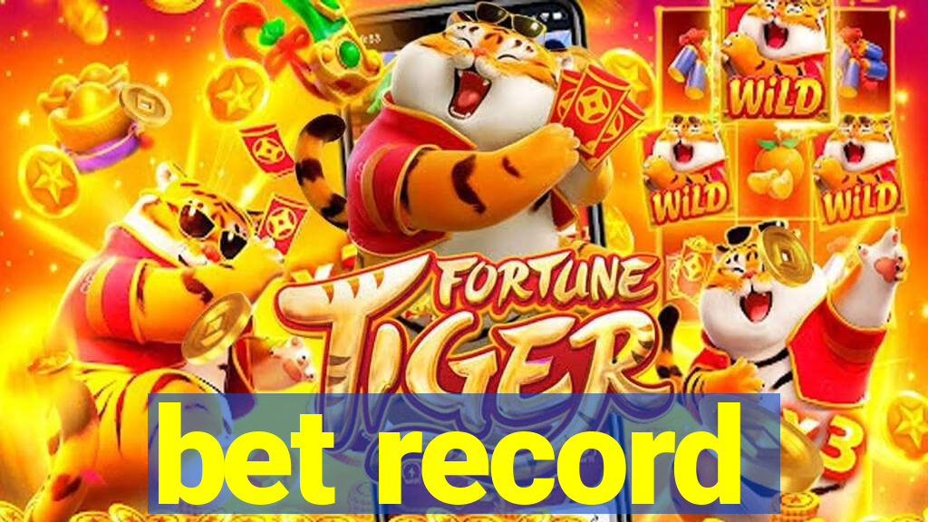 bet record