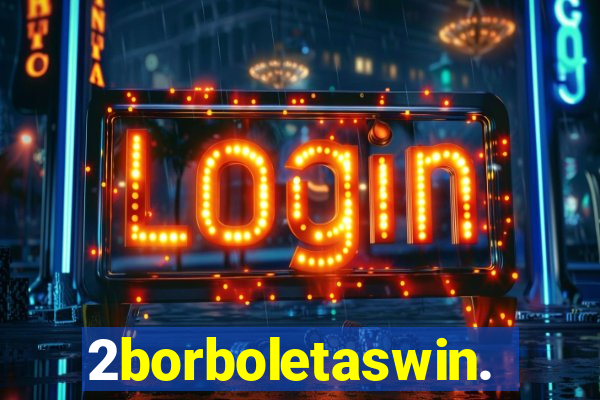 2borboletaswin.com