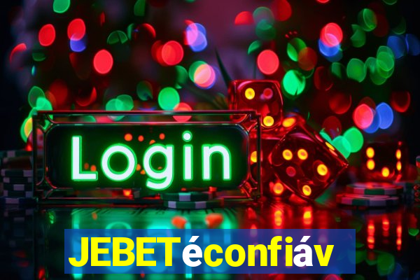 JEBETéconfiável