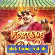 plataforma vai de bet gusttavo lima