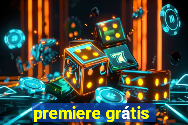 premiere grátis