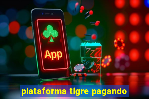 plataforma tigre pagando