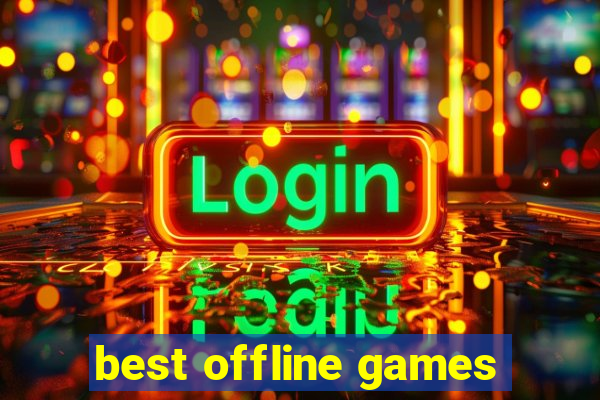 best offline games