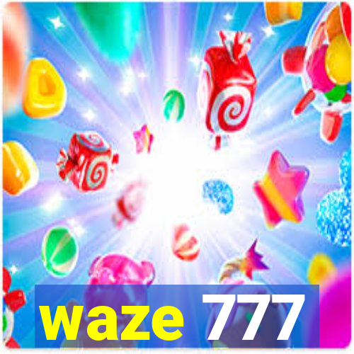 waze 777