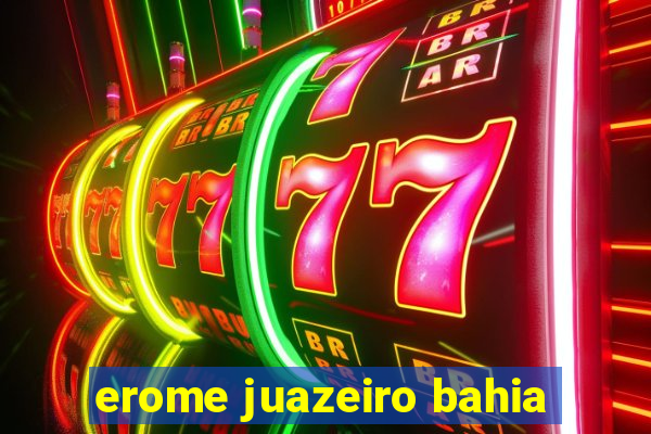 erome juazeiro bahia
