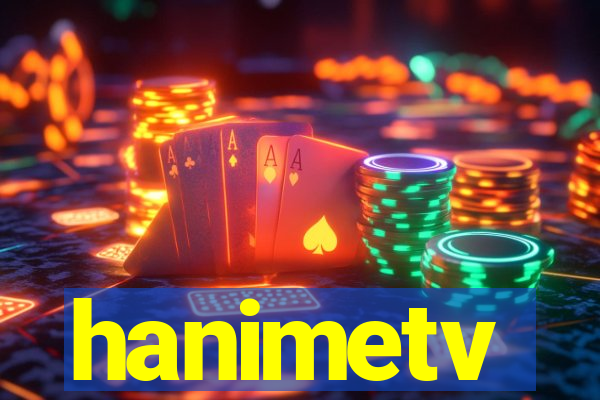 hanimetv