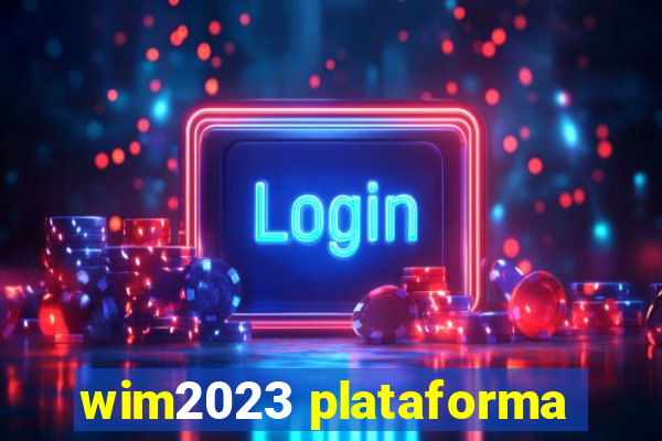 wim2023 plataforma