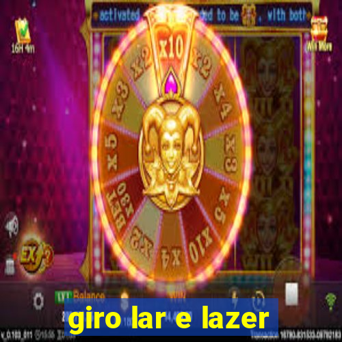giro lar e lazer