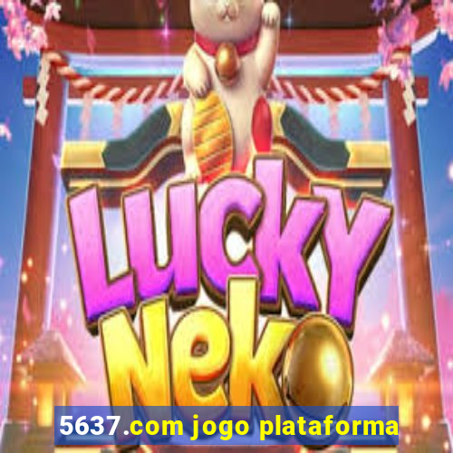 5637.com jogo plataforma