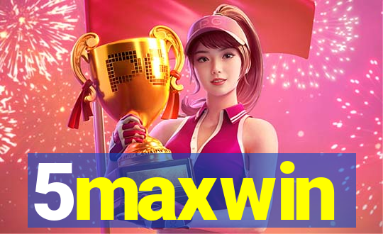 5maxwin