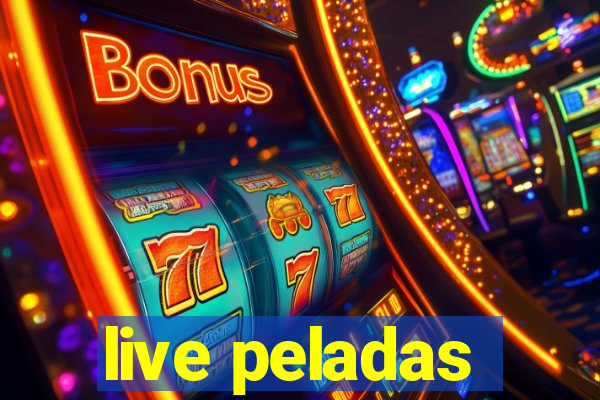 live peladas