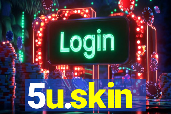 5u.skin