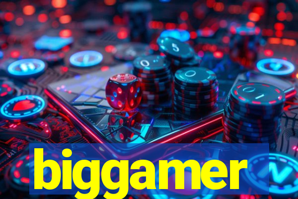 biggamer