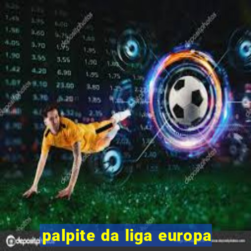 palpite da liga europa