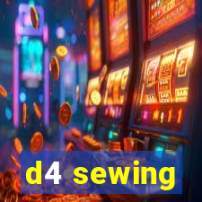 d4 sewing