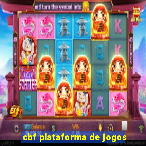 cbf plataforma de jogos