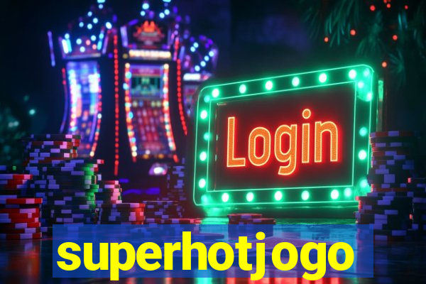 superhotjogo