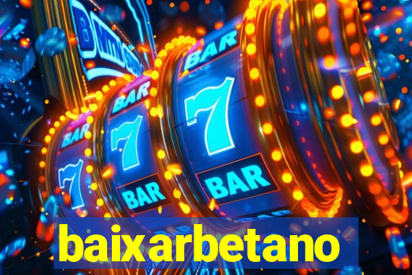 baixarbetano